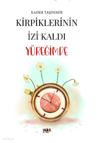 Kirpiklerinin İzi Kaldı Yüreğimde
