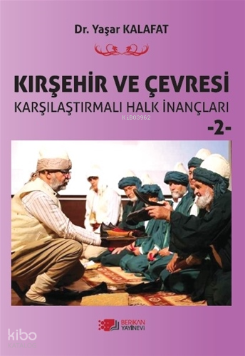Kırşehir ve Çevresi Karşılaştırmalı Halk İnançları 2