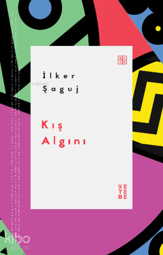 Kış Algını | İlker Şaguj | Ketebe Yayınları