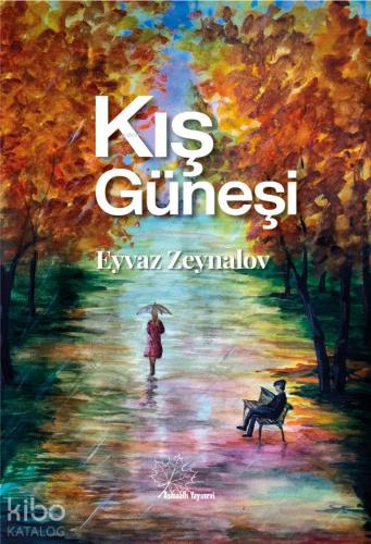 Kış Güneşi | Eyvaz Zeynalov | Asmaaltı Yayınevi