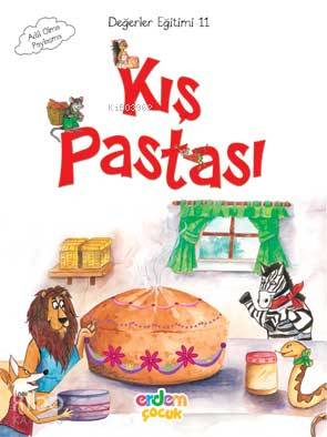 Kış Pastası - Adil Olma - Paylaşma; Değerler Eğitimi 11