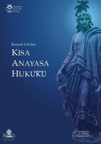 Kısa Anayasa Hukuku | Kemal Gözler | Ekin Kitabevi Yayınları
