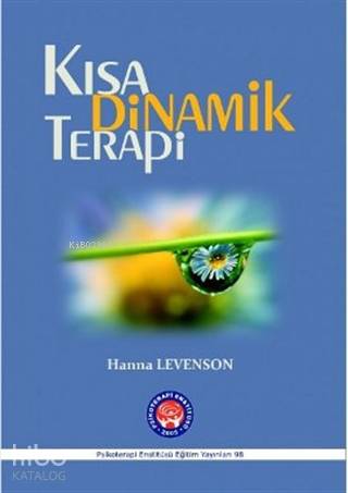 Kısa Dinamik Terapi | Hanna Levenson | Psikoterapi Enstitüsü