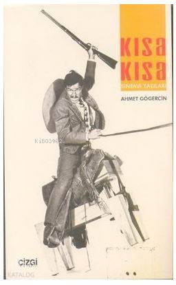 Kısa Kısa Sinema Yazıları