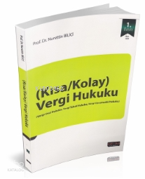 Kısa/Kolay Vergi Hukuku | Nurettin Bilici | Savaş Yayınevi