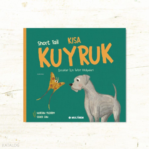 Kısa Kuyruk | Nurcan Yıldırım | Multibem Yayıncılık
