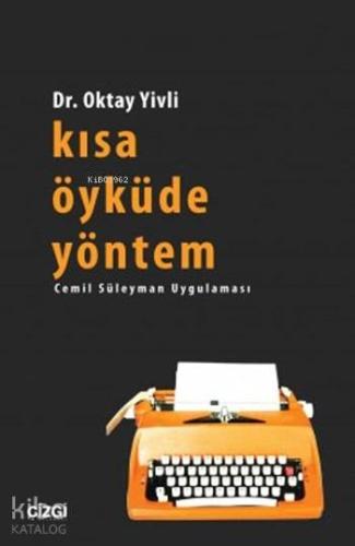 Kısa Öyküde Yöntem; Cemil Süleyman Uygulaması