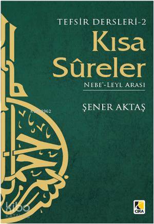 Kısa Sureler 2 | Şener Aktaş | Çıra Yayınları