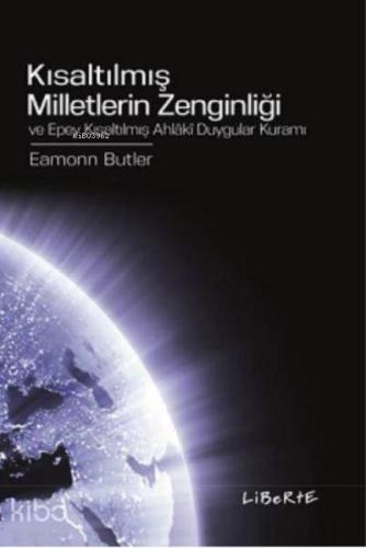 Kısaltılmış Milletlerin Zenginliği; Ve Epey Kısaltılmış Ahlaki Duygula