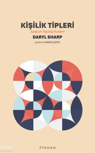 Kişilik Testleri ;Jung’un Tipoloji Kuramı | Daryl Sharp | Pinhan Yayın