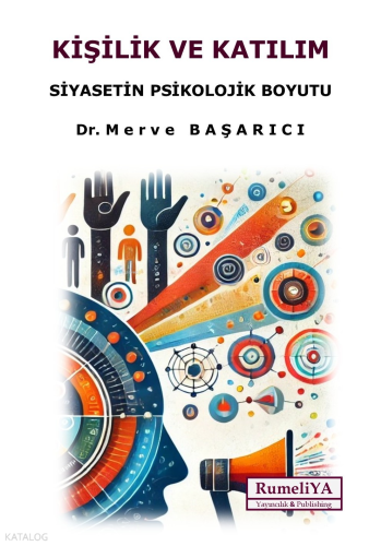 Kişilik ve Katılım ;Siyasetin Psikolojik Boyutu