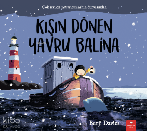 Kışın Dönen Yavru Balina | Benji Davies | Redhouse Kidz / Sev Matbaacı