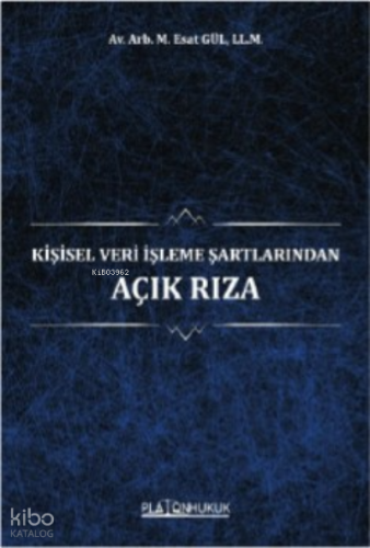 Kişisel Veri İşleme Şartlarından Açık Rıza