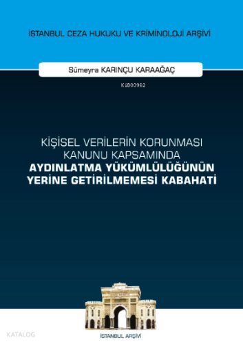 Kişisel Verilerin Korunması Kanunu Kapsamında Aydınlatma Yükümlülüğünün Yerine Getirilmemesi Kabahati