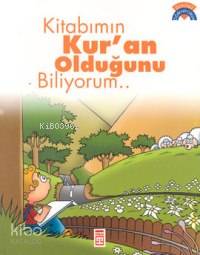 Kitabımın Kur'an Olduğunu Biliyorum; +5 Yaş