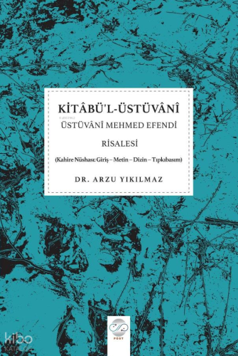 Kitabü'l-Üstüvânî - Üstüvânî Mehmed Efendi Risalesi;Kahire Nüshası: Gi