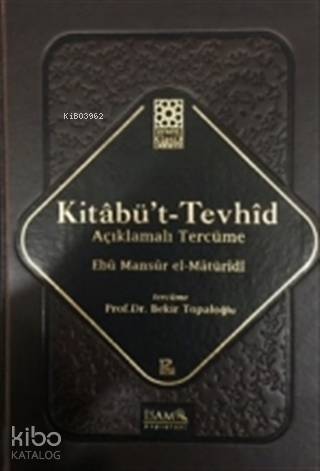 Kitabü't-Tevhid - Açıklamalı Tercüme