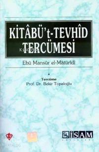 Kitabü't-Tevhid Tercümesi | Ebu Mansur El-Matüridi | İSAM (İslam Araşt