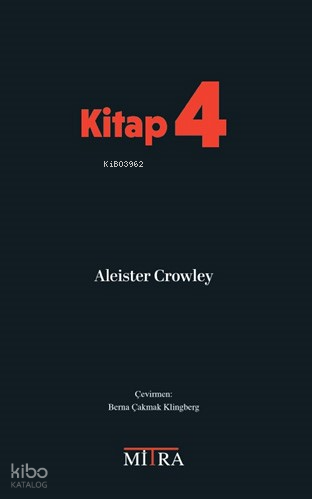 Kitap 4 | Aleister Crowley | Mitra Yayınları