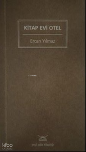 Kitap Evi Otel | Ercan Yılmaz | Heyamola Yayınları