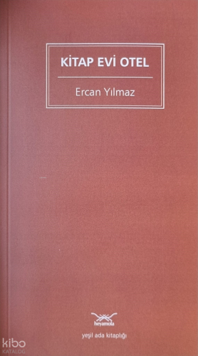 Kitap Evi Otel | Ercan Yılmaz | Heyamola Yayınları