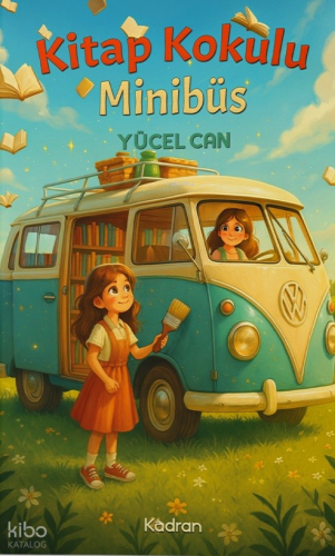 Kitap Kokulu Minibüs | Yücel Can | Kadran Medya Yayıncılık