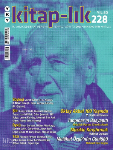 Kitap-lık 228 / Temmuz – Ağustos 2023;Oktay Akbal 100 Yaşında