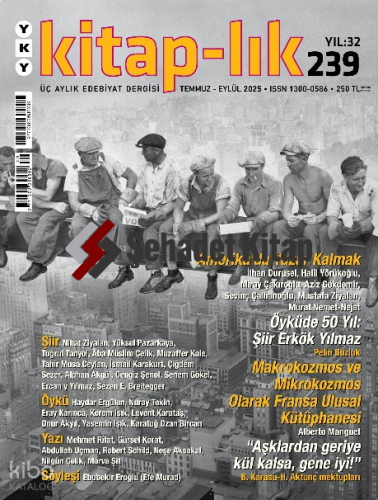 Kitap–lık 239 - Temmuz – Eylül 2025;Amerika’da Yazar Kalmak