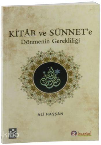 Kitap ve Sünnet'e Dönmenin Gerekliliği