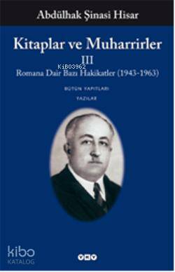 Kitaplar ve Muharrirler III; Romana Dair Bazı Hakikatler
