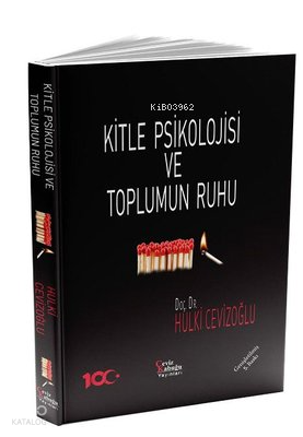 Kitle Psikolojisi ve Toplumun Ruhu