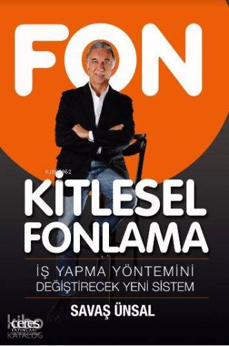 Kitlesel Fonlama; İş Yapma Yöntemini Değiştirecek Yeni Sistem | Savaş 