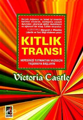 Kıtlık Transı; Nefesinizi Tutmaktan Vazgeçin Yaşamaya Başlayın
