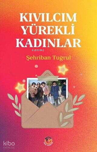 Kıvılcım Yürekli Kadınlar