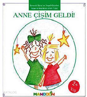 Kıvırcık Kiraz 1. Kitap: Anne Çişim Geldi