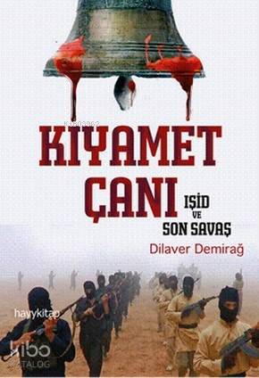 Kıyamet Çanı; Işid ve Son Savaş