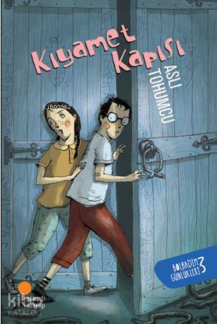 Kıyamet Kapısı; Bolbadim Günlükleri 3