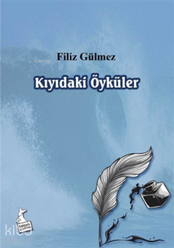 Kıyıdaki Öyküler | Filiz Gülmez | Kanguru Yayınları