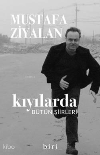 Kıyılarda;Bütün Şiirleri