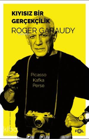 Kıyısız Bir Gerçekçilik | Roger Garaudy | Fol Kitap