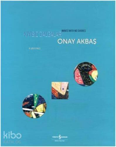 Kıyısız Dalgalar Waves With No Shores