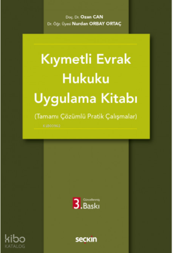 Kıymetli Evrak Hukuku Uygulama Kitabı (Tamamı Çözümlü Pratik Çalışmalar)