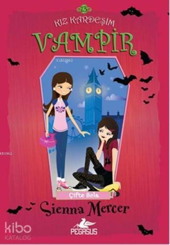 Kız Kardeşim Vampir 13 - Çifte Bela