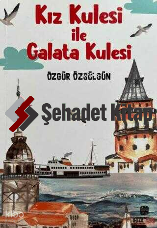 Kız Kulesi İle Galata Kulesi