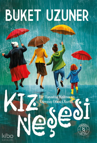 Kız Neşesi (Ciltli);Bir Hayatta Kalma ve Direniş Gücü Olarak | Buket U