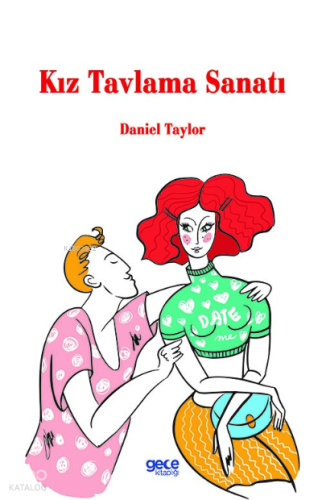 Kız Tavlama Sanatı