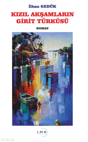 Kızıl Akşamların Girit Türküsü