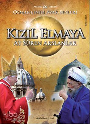 Kızıl Elmaya At Süren Arslanlar