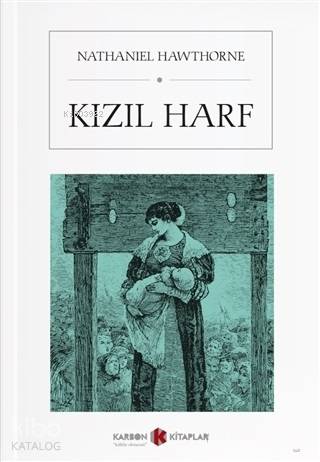Kızıl Harf | Nathaniel Hawthorne | Karbon Kitaplar