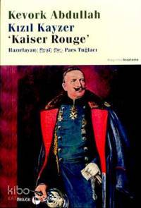 Kızıl Kayzer; "Kaiser Rouge"